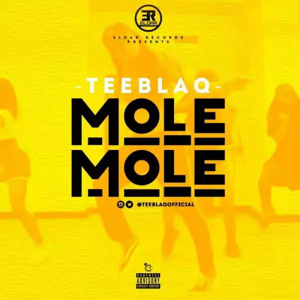 Teeblaq - Mole Mole